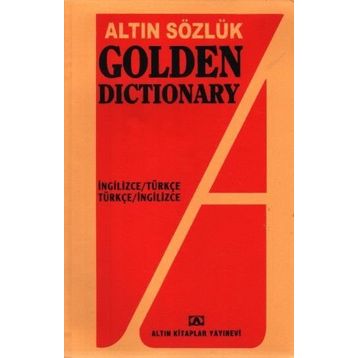 ALTIN GOLDEN DICTIONARY İNGİLİZCE TÜRKÇE - TÜRKÇE İNGİLİZCE - KOLEKTIF