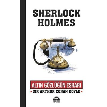 Altın Gözlüğün Esrarı - Sherlock Holmes