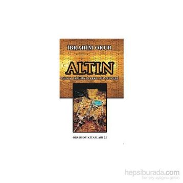 Altın - İbrahim Okur