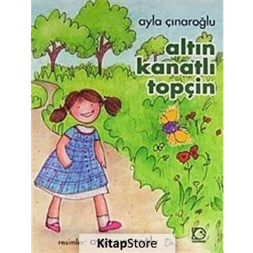 Altın Kanatlı Topçin - Ayla Çınaroğlu