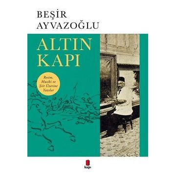 Altın Kapı - Beşir Ayvazoğlu