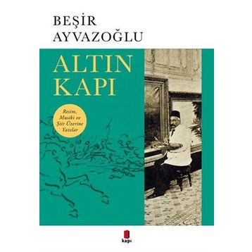 Altın Kapı - Beşir Ayvazoğlu