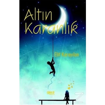 Altın Karanlık - Elif Karayılan