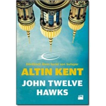 ALTIN KENT - JOHN TWELVE HAWKS