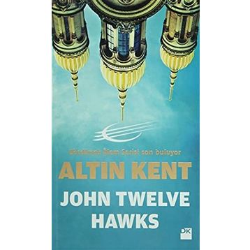 ALTIN KENT - JOHN TWELVE HAWKS