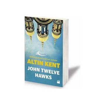 ALTIN KENT - JOHN TWELVE HAWKS