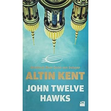 ALTIN KENT - JOHN TWELVE HAWKS