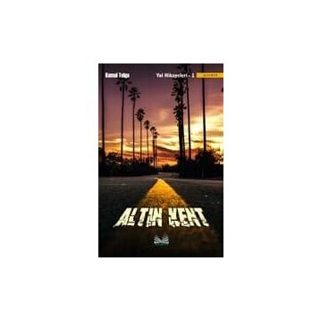 Altın Kent - Yol Hikayeleri 1
