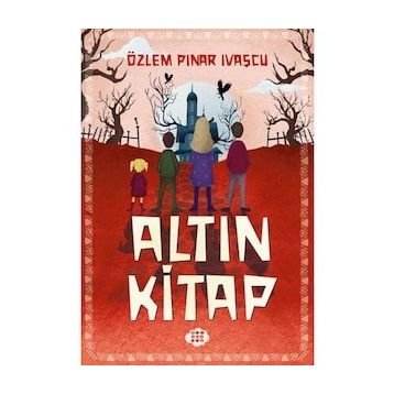 Altın Kitap - Özlem Pınar Ivaşcu