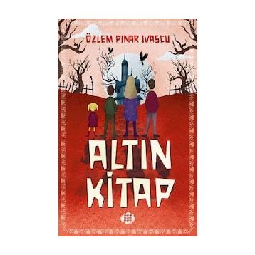 Altın Kitap - Özlem Pınar Ivaşcu