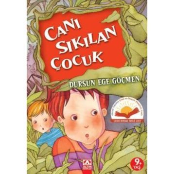 ALTIN KİTAPLAR - CANI SIKILAN ÇOCUK