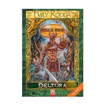 ALTIN KİTAPLAR - DELTORA - SESSİZLİK ORMANI