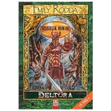 ALTIN KİTAPLAR - DELTORA - SESSİZLİK ORMANI