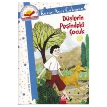 Altın Kitaplar Düşlerin Peşindeki Çocuk