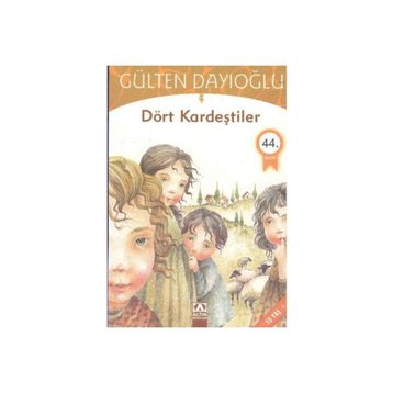 ALTIN KİTAPLAR - GK - DÖRT KARDEŞTİLER