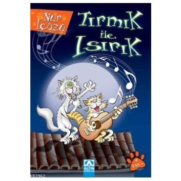 ALTIN KİTAPLAR - TIRMIK İLE ISIRIK