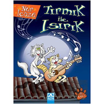ALTIN KİTAPLAR - TIRMIK İLE ISIRIK