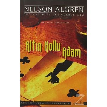 ALTIN KOLLU ADAM - NELSON ALGREN