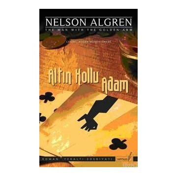 ALTIN KOLLU ADAM - NELSON ALGREN