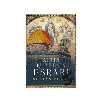 Altın Kubbenin Esrarı-Sultan Polat