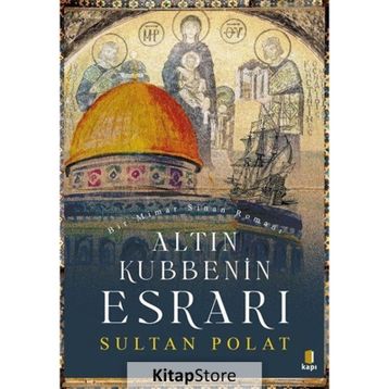 Altın Kubbenin Esrarı-Sultan Polat
