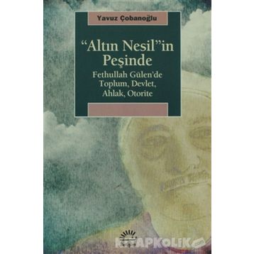Altın Nesil’in Peşinde - Yavuz Çobanoğlu