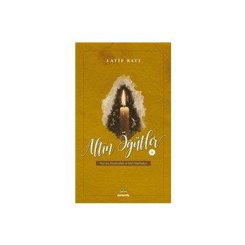 Altın Öğütler 1 - Latif Batı