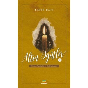 Altın Öğütler 1 - Latif Batı