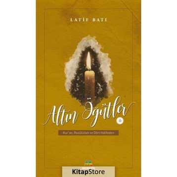 Altın Öğütler 1 - Latif Batı