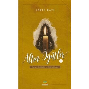 Altın Öğütler 1 - Latif Batı