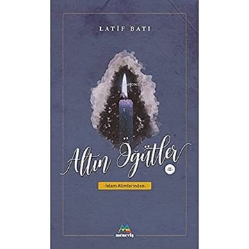 Altın Öğütler 2 - Latif Batı