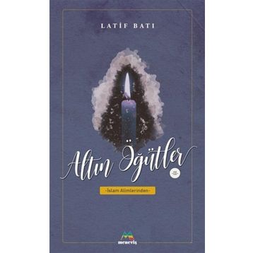 Altın Öğütler 2 - Latif Batı