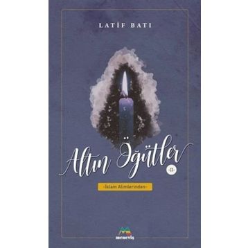 Altın Öğütler 2 - Latif Batı