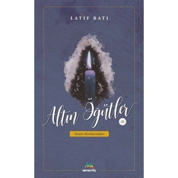 Altın Öğütler 2 - Latif Batı