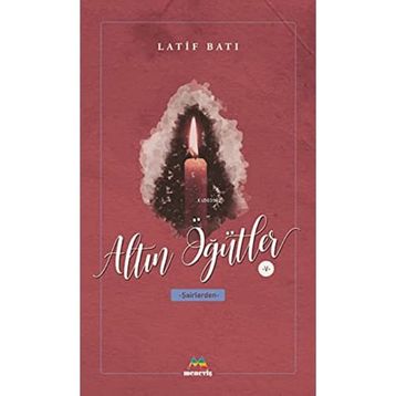 Altın Öğütler 5 - Latif Batı