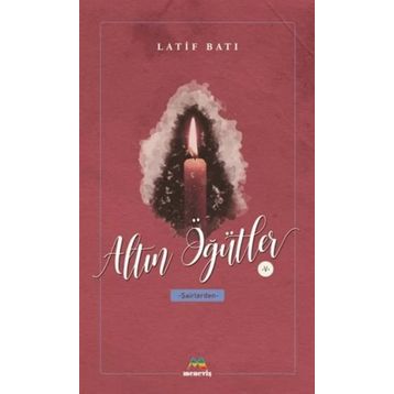 Altın Öğütler 5 - Latif Batı