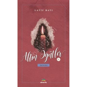 Altın Öğütler 5 - Latif Batı