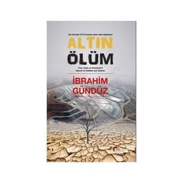 Altın Ölüm - İbrahim Gündüz
