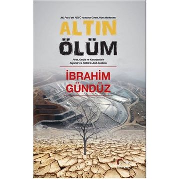 Altın Ölüm - İbrahim Gündüz