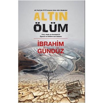 Altın Ölüm - İbrahim Gündüz