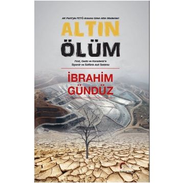 Altın Ölüm - İbrahim Gündüz