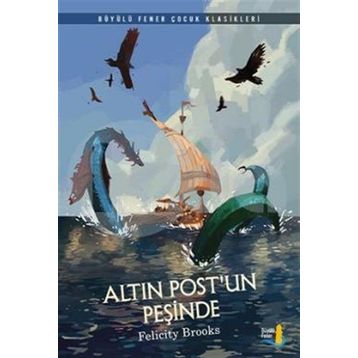 Altın Postun Peşinde - Felicity Brooks