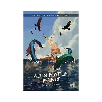 Altın Postun Peşinde - Felicity Brooks