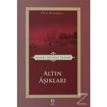 ALTIN ÂŞIKLARI - AHMET MITHAT EFENDI