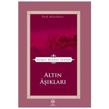 ALTIN ÂŞIKLARI - AHMET MITHAT EFENDI