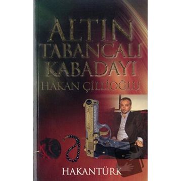 Altın Tabancalı Kabadayı - Hakan Türk
