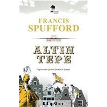 Altın Tepe - Francis Spufford