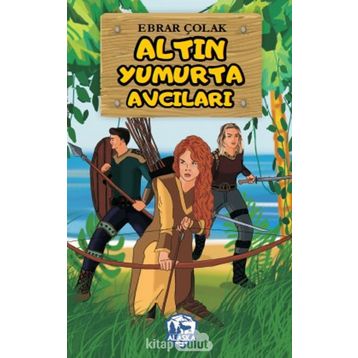 Altın Yumurta Avcıları- Ebrar Çolak
