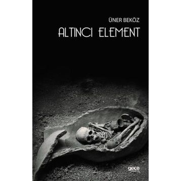 Altıncı Element - Üner Beköz