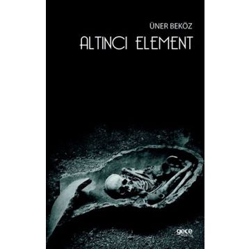 Altıncı Element - Üner Beköz